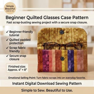 May include: A quilted glasses case featuring a vertical striped pattern in shades of red, orange, yellow, and purple. The case has a snap closure and contains a pair of tortoiseshell glasses. Text on the image reads Beginner Quilted Glasses Case Pattern.