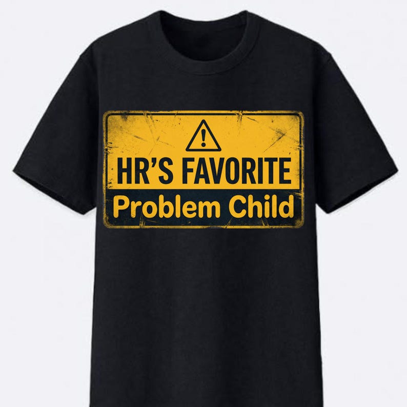 Hr's Favorite Problem Child T-shirt, Funny Office Humor Graphic Tee - Etsy