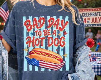 Bad Day To Be A Hotdog PNG, 4. Juli Png, Amerikanische Flagge PNG, Girly Png, Streifen Png, Gedenktag Png, Sommer Bbq Png (Digitaler Download)