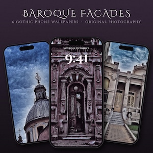 May include: Three smartphones displaying digital wallpapers featuring architectural photography. The text reads BAROQUE FACADES 6 GOTHIC PHONE WALLPAPERS ORIGINAL PHOTOGRAPHY. The screens show a church dome, an ornate dark doorway, and a stone building facade.