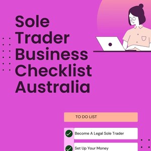 May include: A pink graphic with the text "Sole Trader Business Checklist Australia." A person is working on a laptop. Below, a checklist includes "Become A Legal Sole Trader" and "Set Up Your Money."