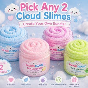 May include: Image of four jars of cloud slime in shades of blue, pink, and green. Each jar is labelled with the brand name "KALINA'S CLOUDZ" and different slime names. The text "Pick Any 2 Cloud Slimes" is displayed above.