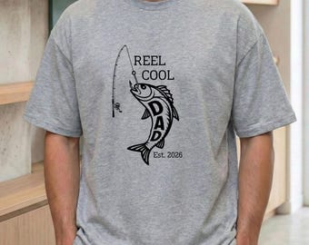 Reel Cool Dad Shirt, Personalized Fishing Dad Shirt, Custom Dad Est Year Shirt, Fathers Day Gift, New Dad Fishing Tee, Funny Dad Gift