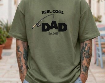 Reel Cool Dad Shirt, Personalized Fishing Dad Est Shirt, Custom Year Fishing Gift, Fathers Day Shirt, Stylish Dad Tee, New Dad Gift