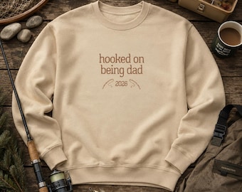Hooked on Being Dad Sweater, Fishing Dad Est Year Sweatshirt, Fathers Day Gift, Personalized New Dad Sweater, Cozy Fishing Dad Pullover