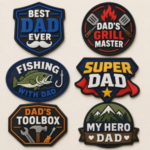 May include: Six rubberized patches with raised designs. Top left: shield with "BEST DAD EVER" and a mustache. Top right: circle with "DAD'S GRILL MASTER" and spatulas. Middle left: oval with a fish and "FISHING WITH DAD". Middle right: "SUPER DAD" shield. Bottom left: "DAD'S TOOLBOX" with tools. Bottom right: "MY HERO DAD" with mountains.