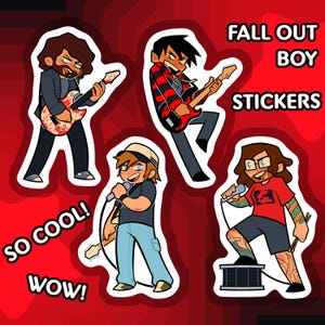 Puede incluir: Un conjunto de pegatinas con ilustraciones de dibujos animados de la banda Fall Out Boy. Cada pegatina representa a un miembro de la banda tocando un instrumento o cantando, con las palabras "Fall Out Boy Stickers", "So Cool!" y "Wow!" sobre un fondo rojo.
