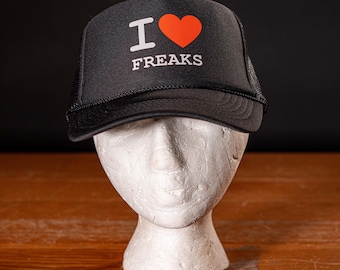 I Love Freaks Trucker Hat