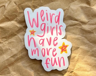 Weird girls have more fun Sticker | pink, whimsical, girly, kind, positive, funky, groovy, retro, decal, VSCO, motivational, silly, stars