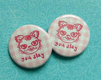 You Slay Magnet OR Pin | Pink Gingham Kitchen Decor