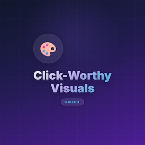 May include: A digital graphic with a dark blue background and a grid pattern. A transparent circle at the top contains a colourful artist's palette. The text "Click-Worthy Visuals" is in white and blue. The text "GUIDE 3" is in a small, rounded rectangle.