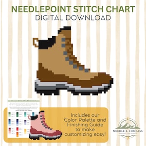 May include: A digital needlepoint stitch chart featuring a pixelated brown hiking boot with a grey sole. The graphic includes the text NEEDLEPOINT STITCH CHART DIGITAL DOWNLOAD and a smaller pink boot illustration with a color palette guide.