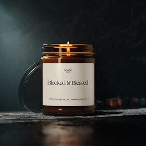 Break Up Candle for Friend, Blocked & Blessed, Friend Gift Vegan Soy Wax, 8oz