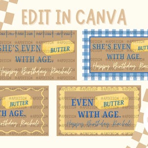 May include: Four birthday card designs with the text "She's Even Butter With Age" and "Happy Birthday Rachel". The cards have a kraft paper background with blue and yellow accents. The phrase "Edit in Canva" is at the top.