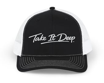 Take It Deep Trucker Hat | Embroidered Snapback Cap