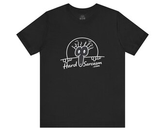 Hard Sarcasm Logo | Graphic T Shirt
