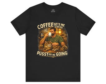 Mature Adult Shirt | Man Drinking Coffee with Cat Illustration | Sarcastic Adult Tee
