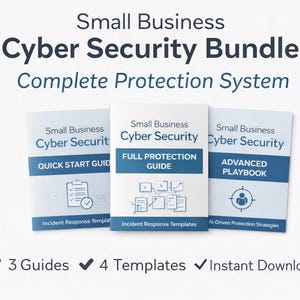 May include: Three guides titled "Small Business Cyber Security" with blue and white covers. The guides are labeled "Quick Start Guide", "Full Protection Guide", and "Advanced Playbook". The image also includes the text "Cyber Security Bundle" and "Complete Protection System".