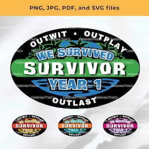 May include: An oval design with the words "OUTWIT, OUTPLAY, OUTLAST" at the top and bottom. The words "WE SURVIVED SURVIVOR YEAR 1" are in the centre. The design includes palm trees and water graphics. Additional designs are shown below.