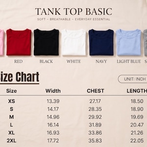 May include: A collection of seven basic tank tops in pink, red, black, white, navy, light blue, and sport grey. The image includes a size chart with width, chest, and length measurements in inches for sizes XS through 2XL, labeled TANK TOP BASIC.