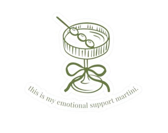 Emotional Support Martini Sticker | Kiss-Cut Sticker