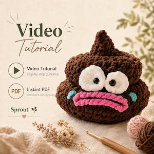 May include: A brown crocheted plush toy with large white eyes, black pupils, and a bright pink mouth. The text reads Video Tutorial, Video Tutorial step-by-step guidance, Instant PDF download & start right away, and Sprout.