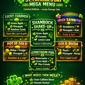 May include: A St. Patrick's Day Mega Menu from Loaded Box Car Tea Co. is displayed on a green background. The menu features various tea blends with ingredients like green apple, pineapple, and mango. The text includes "Lucky Charmer," "Irish Rainbow," and "Gold Rush."