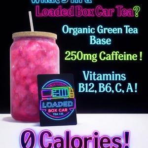 May include: A pink beverage in a glass jar with a wooden lid and a straw. The image includes text that reads "What's in a Loaded Box Car Tea?" and lists ingredients and nutritional information, including 250mg of caffeine.