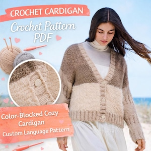 以下が含まれることがあります： 茶色とベージュの色合いの、カラーブロックの居心地の良いカーディガン。Vネックとボタン留めです。画像には「CROCHET CARDIGAN Crochet Pattern PDF」と「Color-Blocked Cozy Cardigan Custom Language Pattern」というテキストが含まれています。