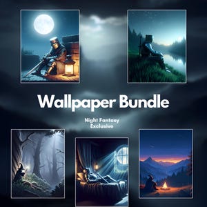 May include: A digital art bundle with five night fantasy scenes. The images depict a knight, a wizard, and a person near a campfire, all under a moonlit sky. Text reads "Wallpaper Bundle" and "Night Fantasy Exclusive."