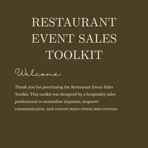 May include: A brown background with white text reading "RESTAURANT EVENT SALES TOOLKIT". The word "Welcome" is written in cursive. The text below describes the toolkit's function in streamlining inquiries and improving communication.
