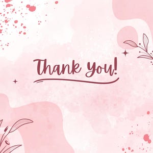Puede incluir: Un fondo rosa acuarela con las palabras "Thank you!" en una escritura rosa oscuro. El dise&ntilde;o incluye acentos florales y de estrellas, creando una est&eacute;tica suave y elegante. Los efectos de salpicaduras a&ntilde;aden un toque de estilo art&iacute;stico.