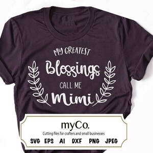 Mis mayores bendiciones llámame Mimi SVG - Bendiciones Svg - Corona svg - Descarga digital svg - Abuela svg - Nana svg - Abuela svg