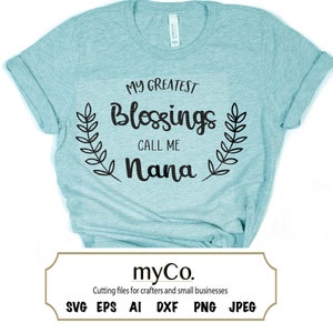 Mis mayores bendiciones llámame Nana SVG - Bendiciones Svg - Corona svg - Descarga digital Svg - Abuela Svg - Mimi Svg - Abuela Svg Abuela