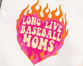 Long Live Baseball Moms File PNG, Baseball Mom Design Sports Gift, Long Live Baseball Moms Digital Download - Png file for sublimattion