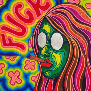 May include: Psychedelic artwork featuring a woman's face with silver eyes and a green face mask, smoking a cigarette. The word "FUCK" is written in red, with a rainbow background and colorful patterns.