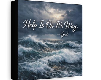 L'aiuto è in arrivo. Quadro su tela religioso cristiano motivazionale.