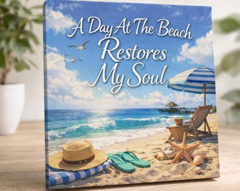 Una giornata in spiaggia rigenera la mia anima - Tela