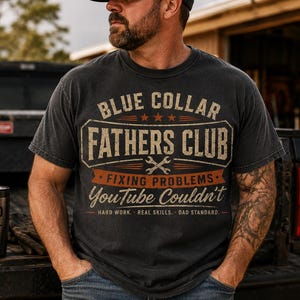 Blue Collar Dad Shirt, Fathers Club Tee, Funny Working Dad Gift, Blue Collar Fathers Day Shirt, HVAC Dad Workwear Tee image 2