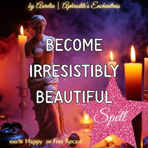 May include: An image with a statue, candles, and text that reads "BECOME IRRESISTIBLY BEAUTIFUL Spell". The image has a pink and purple color scheme with a star-shaped graphic.