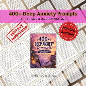 May include: A digital collection of 400+ Deep Anxiety Prompts for Adults, featuring a central cover image of a sunset landscape with a journal, pen, and candles, surrounded by multiple pages of text prompts in letter and A5 journal sizes.
