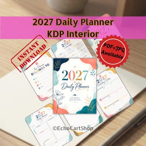 May include: A 2027 daily planner KDP interior featuring multiple page layouts with floral illustrations and abstract shapes in blue, coral, and yellow. The pages include a calendar, holiday dates, and daily task lists with the text 2027 Daily Planner.