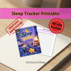 May include: A sleep tracker printable featuring a cover page with a sleeping cat, a moon, and a star illustration, alongside a grid-based tracking sheet. The text reads Sleep Tracker, Better Sleep Happier You, Good Night, Health, Happiness, and Better Sleep.