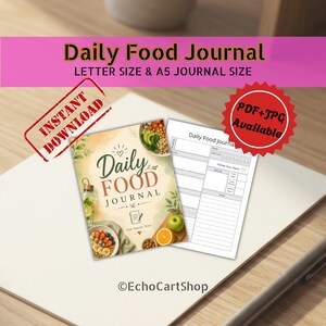 May include: A Daily Food Journal printable set in Letter and A5 sizes. The cover features watercolor illustrations of food, a water bottle, and the text Daily Food Journal. An interior page shows a daily tracking layout with sections for meals.