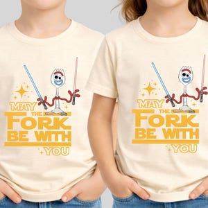 Disney Forky May The Fork Be With You Star Wars Shirt, Galaxy's Edge Shirt, Toy Story Forky Shirt, Star Wars Shirt, Lightsaber Matching Tee
