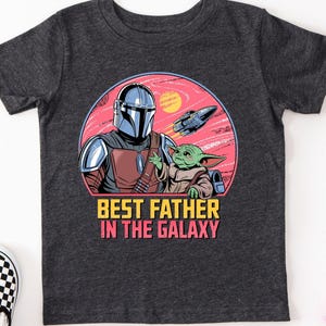 The Mandalorian Grogu Baby Yoda Best Father In The Galaxy Shirt, Star Wars Dad T-shirt, Father's Day Gift, Galaxy's Edge Trip image 1