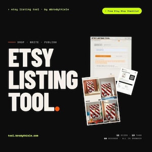 May include: A digital interface for an Etsy listing tool on a black background. Large white text reads ETSY LISTING TOOL. The screen displays a web form, a shop checklist, and a grid of four product images featuring red and white striped artwork.