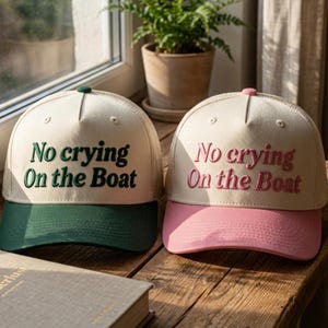 Embroidered No Crying On The Boat Hat, Funny Lake Day Cap, Boating Gift image 2