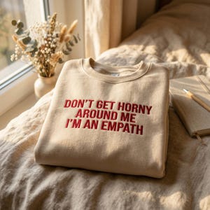 Embroidered Empath Sweatshirt, Adult Humor Retro 90s 2000s Shirt