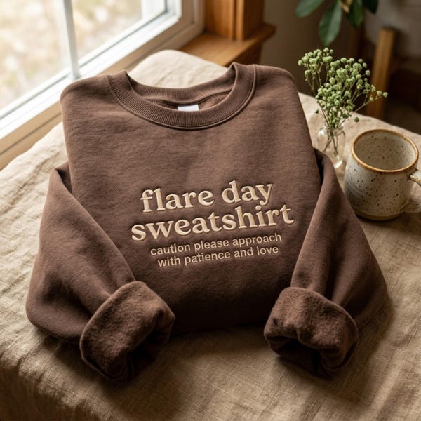 Embroidered Flare Day Sweatshirt, Chronic Illness Awareness Apparel